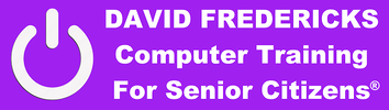 David Fredericks Computer Training For Senior Citizens&reg;